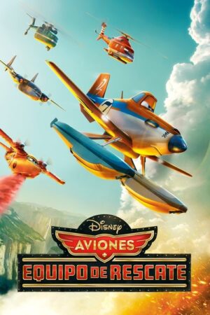 Aviones 2: Equipo de rescate