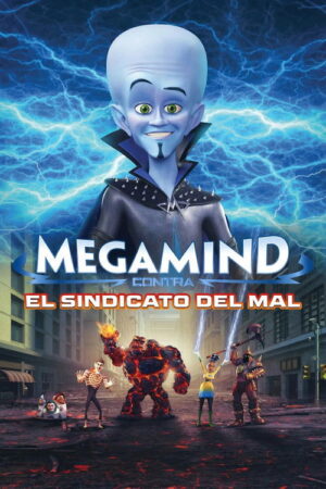Megamente contra el sindicato de la perdición