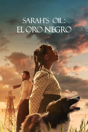 Sarah’s Oil: el oro negro