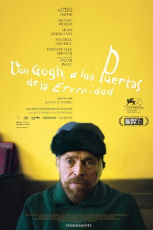 Van Gogh en la puerta de la eternidad