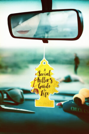 A Serial Killer’s Guide to Life