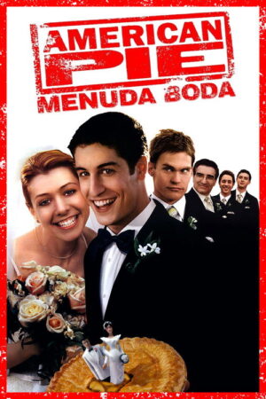 American Pie ¡Menuda boda!