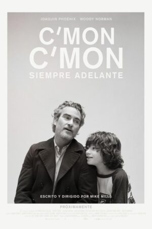 C’mon C’mon. Siempre adelante