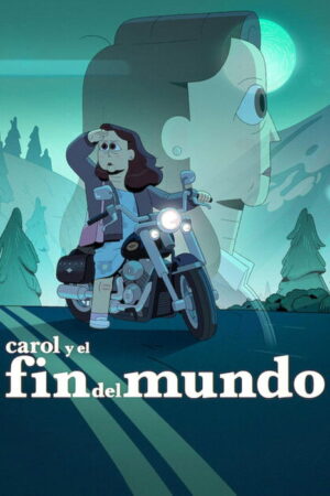 Carol y el fin del mundo