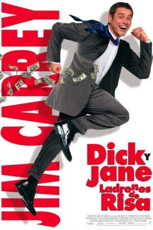 Dick y Jane (Ladrones de risa)
