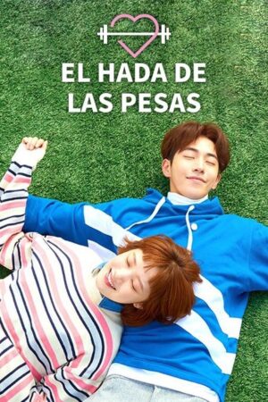 El Hada De Las Pesas Kim Bok Joo