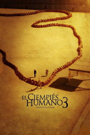 El ciempiés humano 3