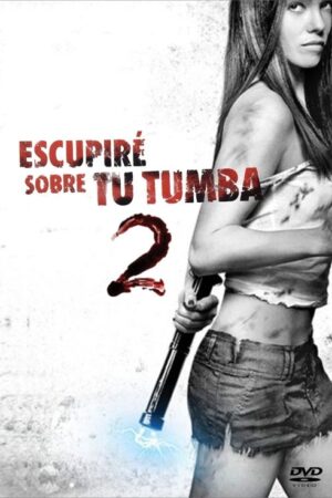 Escupiré sobre tu tumba 2