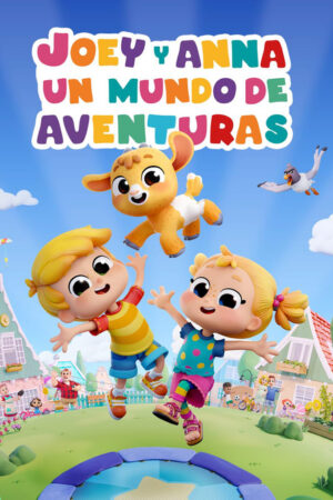 Joey y Anna, un Mundo de Aventuras
