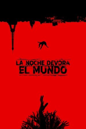 La noche devora el mundo