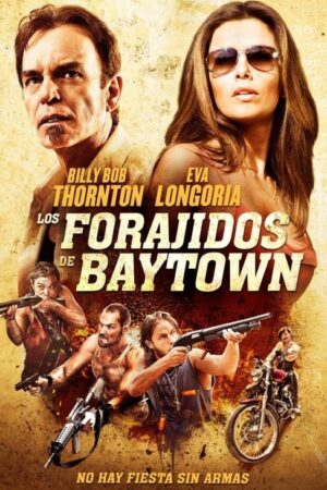 Los forajidos de Baytown