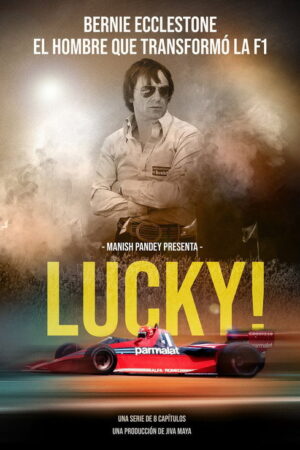 Lucky! – La historia de Bernie Ecclestone