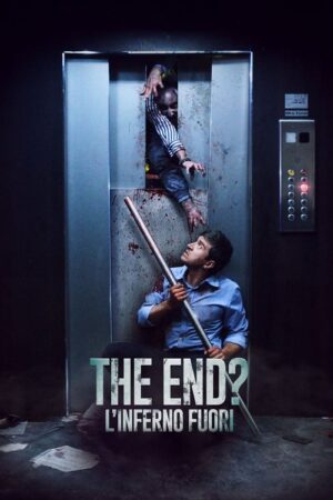The End? L’inferno fuori