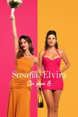Susana y Elvira: Sin plan B