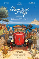A Magnificent Life – La extraordinaria vida de Marcel Pagnol